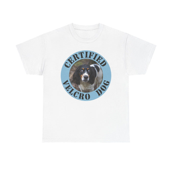 Spaniel Certified Velcro Dog T‑Shirt – Funny Dog Lover Tee