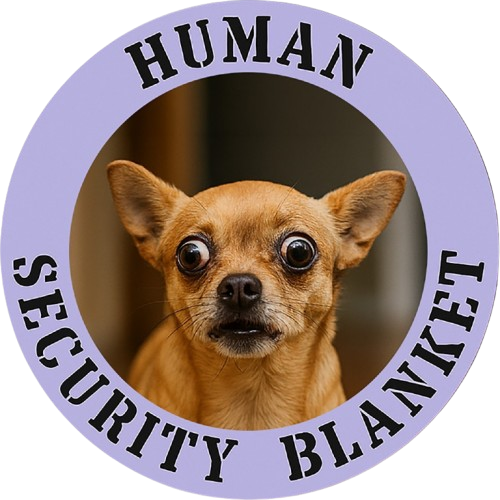 Dog Lover Tee — “Human Security Blanket” Chihuahua Graphic T-Shirt