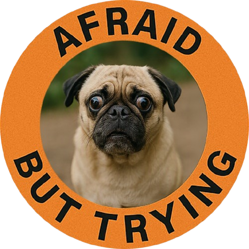 Afraid But Trying Pug Tee