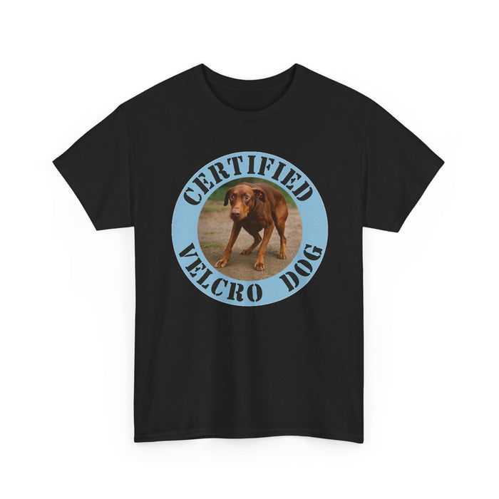 Certified Velcro Dog T‑Shirt — Funny Dog Lover Tee