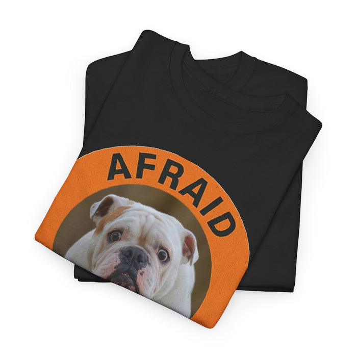 Bulldog "Afraid But Trying" Tee
