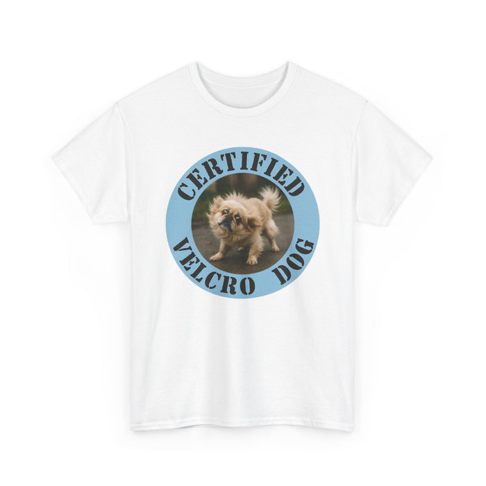 Certified Velcro Dog T-Shirt — Funny Small Dog Photo Tee