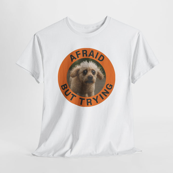 Afraid But Trying Tee — Cute Nervous Puppy Graphic T-Shirt