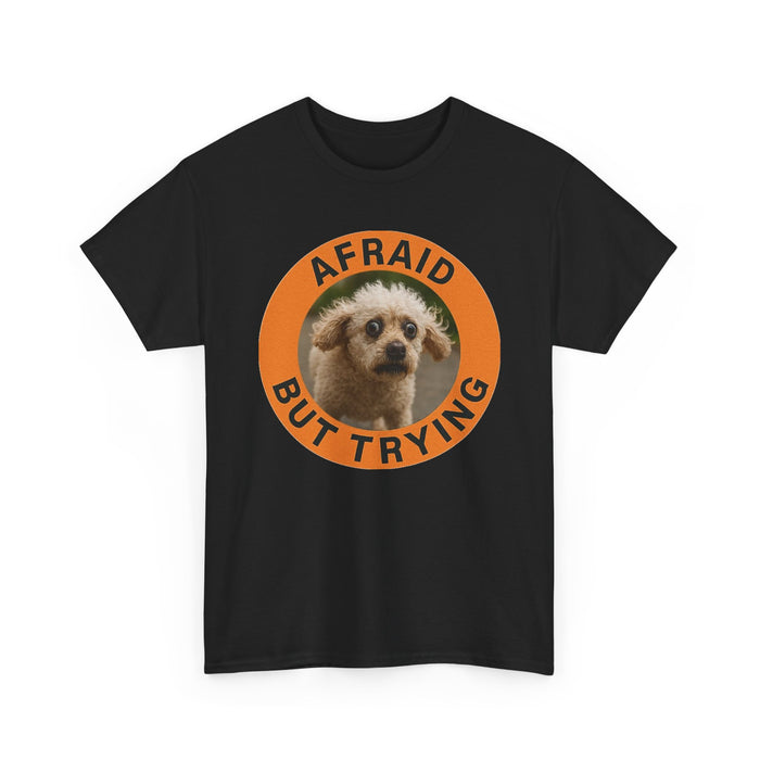 Afraid But Trying Tee — Cute Nervous Puppy Graphic T-Shirt