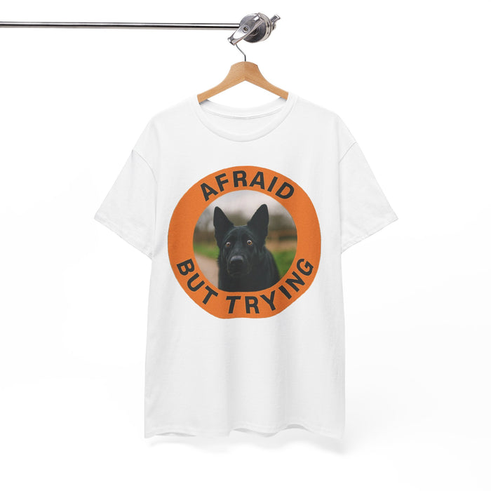 German Shepherd Afraid But Trying T‑Shirt — Encouraging Dog Graphic Tee