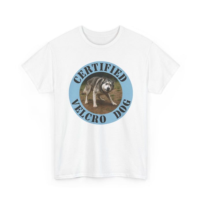 Certified Velcro Dog T-Shirt — Funny Dog Lover Tee