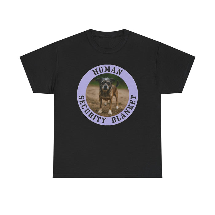 Dog "Human Security Blanket" Tee — Funny Pet Lover T-Shirt