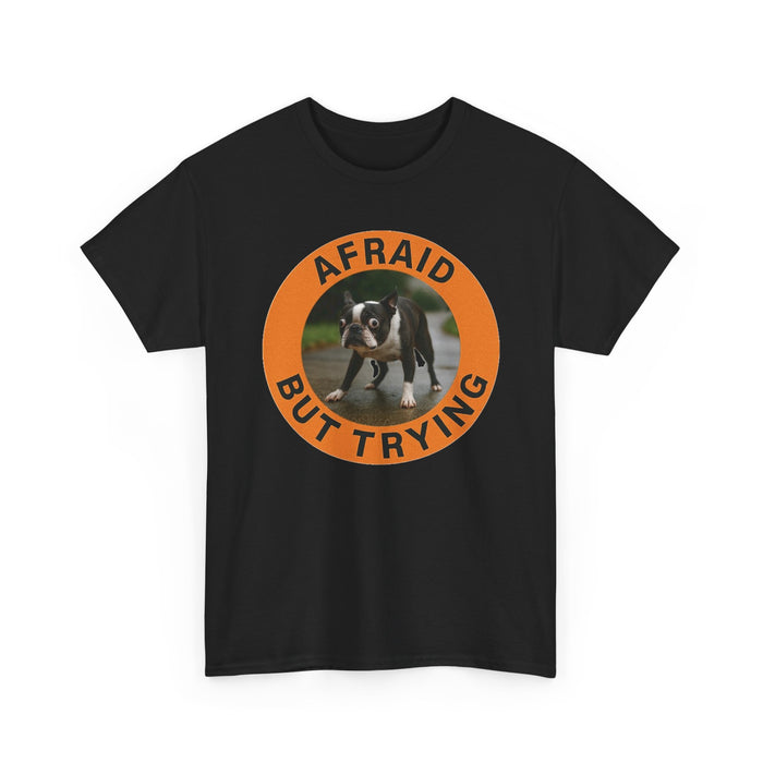 Afraid But Trying T-Shirt — Cute Nervous Puppy Encouragement Tee
