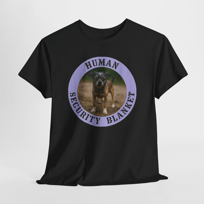 Dog "Human Security Blanket" Tee — Funny Pet Lover T-Shirt