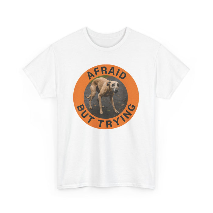 Afraid But Trying T‑Shirt — Cute Anxious Dog Graphic Tee