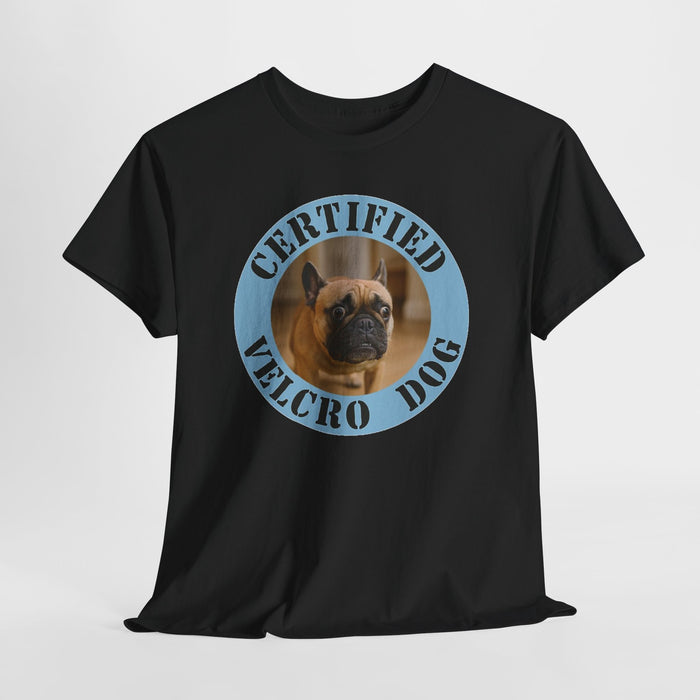 Certified Velcro Dog T-Shirt — Cute Pug Pet Humor Tee
