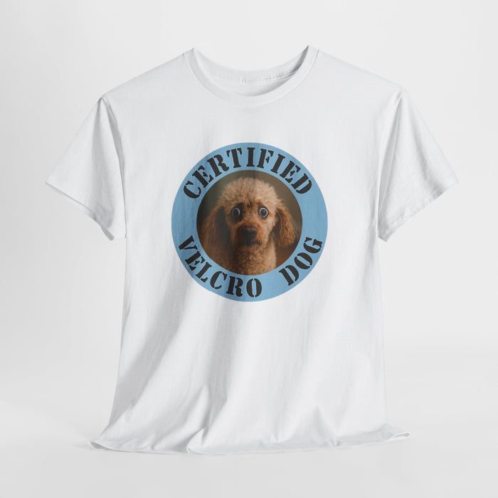 Certified Velcro Dog T-Shirt — Funny Dog Lover Tee