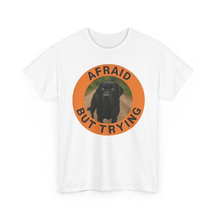 Labrador retriever T-Shirt — "Afraid But Trying" Black Lab Graphic Tee