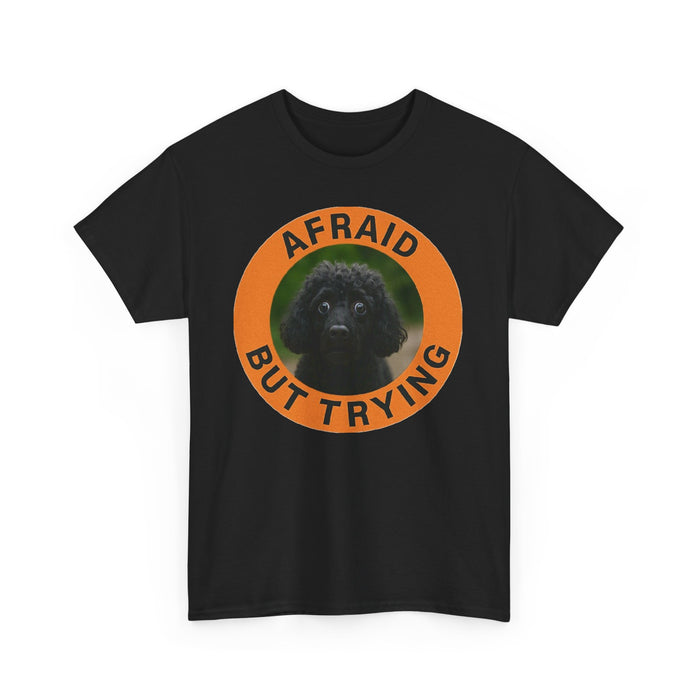 Afraid But Trying T‑Shirt — Cute Nervous Poodle Graphic Tee