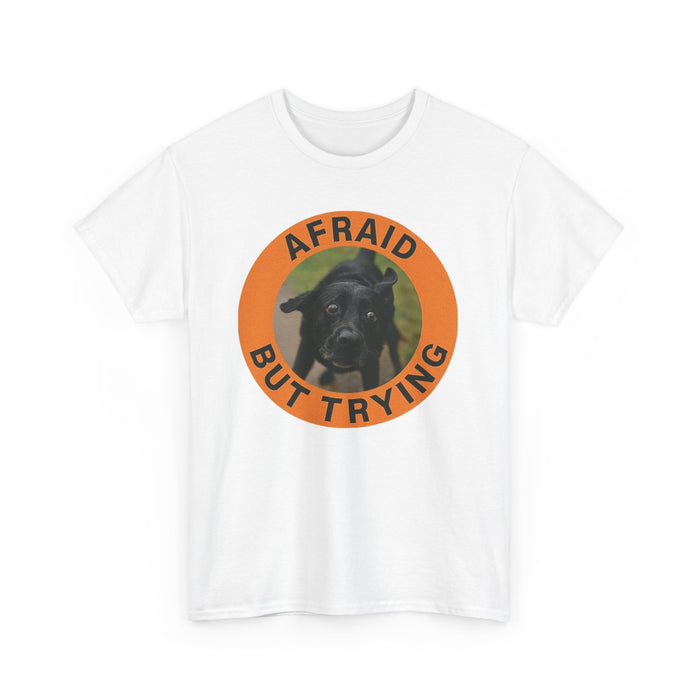 Afraid But Trying T-Shirt — Cute Nervous Dog Graphic Tee