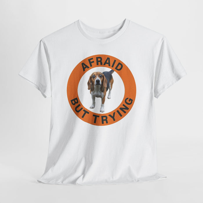 Beagle Afraid But Trying T‑Shirt — Cute Basset Hound Encouragement Tee