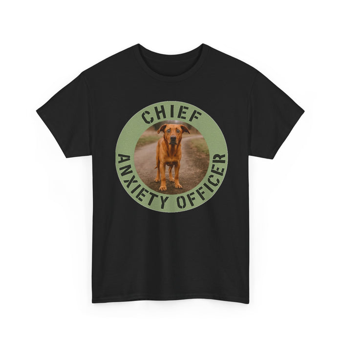 T-Shirt — "Chief Anxiety Officer" Funny Dog Graphic Tee
