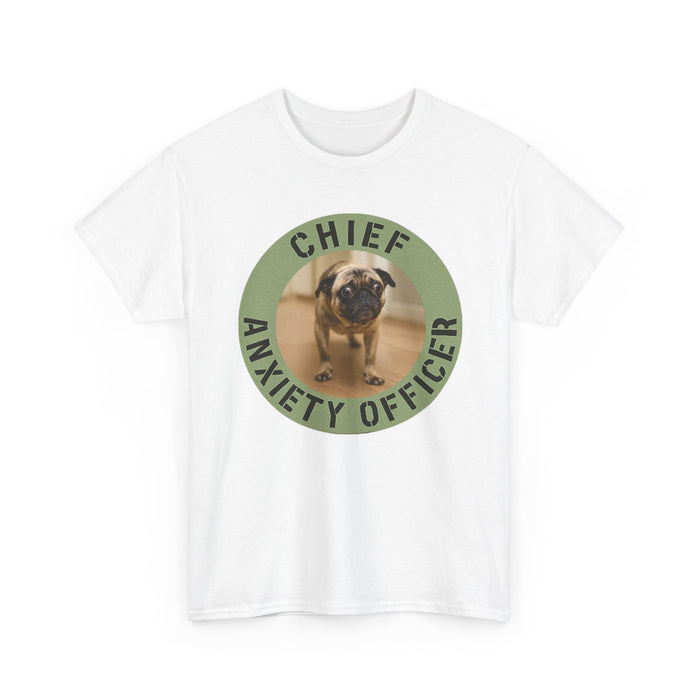 T-Shirt — "Chief Anxiety Officer" Funny Pug Tee