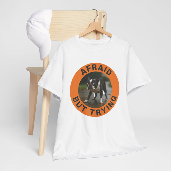 Afraid But Trying T-Shirt — Cute Nervous Puppy Encouragement Tee