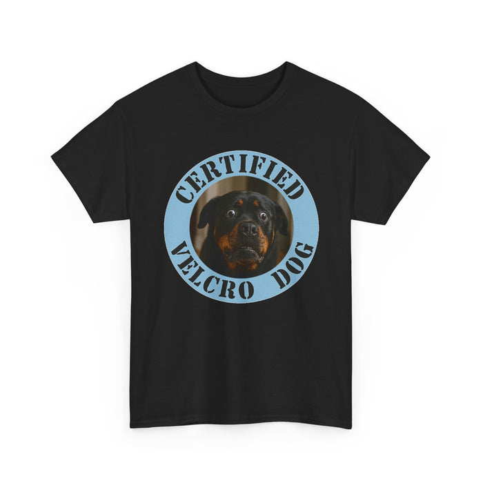 Certified Velcro Dog T-Shirt — Funny Rottweiler Tee for Dog Lovers