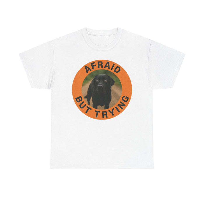 Labrador retriever T-Shirt — "Afraid But Trying" Black Lab Graphic Tee