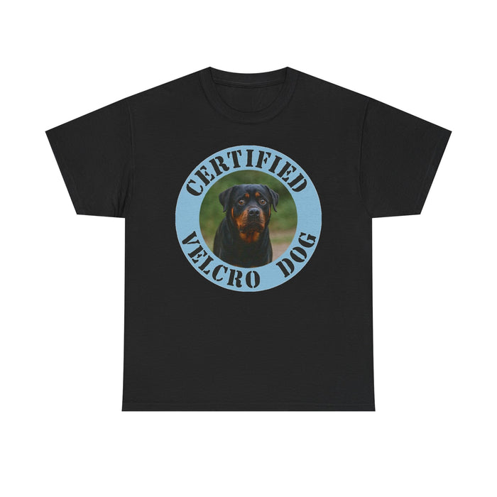 Certified Velcro Dog T‑Shirt — Funny Rottweiler Pet Owner Tee
