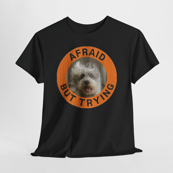 Afraid But Trying Dog Tee - Cute Encouragement Old English Sheepdog T-Shirt