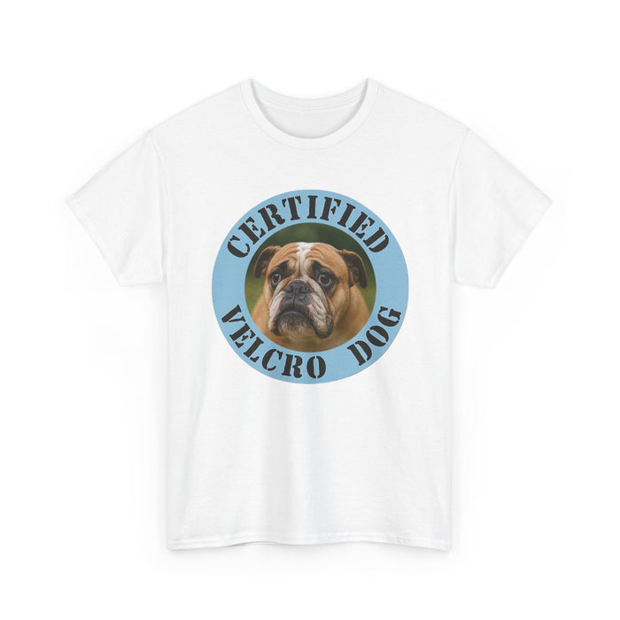 Certified Velcro Dog T‑Shirt — Funny Bulldog Pet Lover Tee