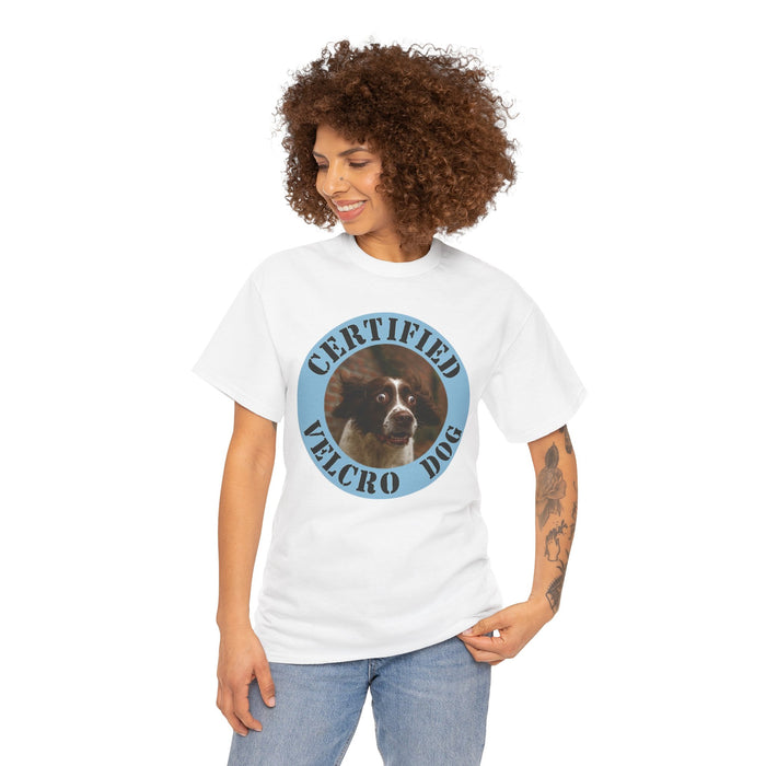 Certified Velcro Dog T-Shirt — Funny Dog Owner Tee