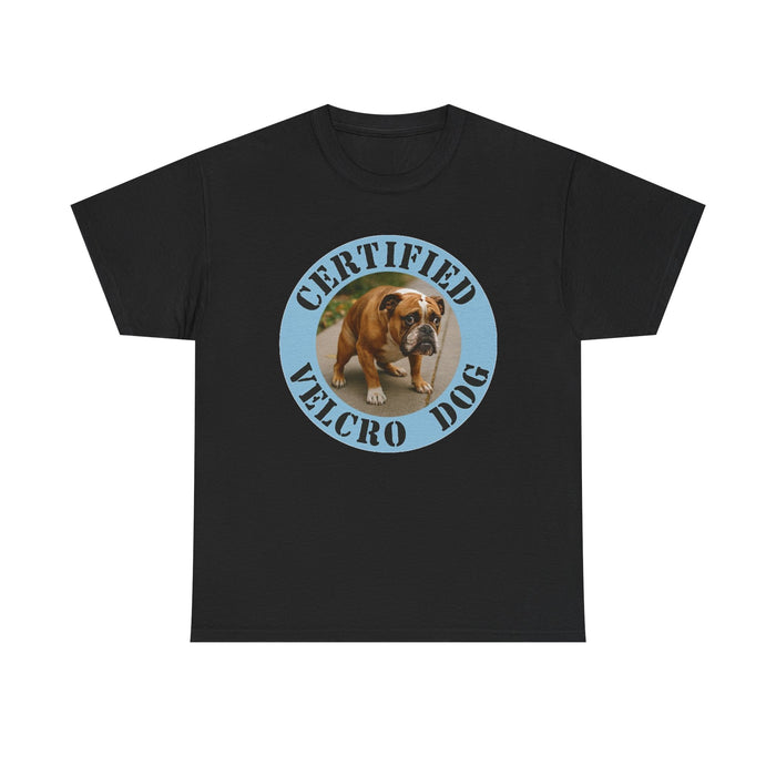 Bulldog 'Certified Velcro Dog' T-Shirt