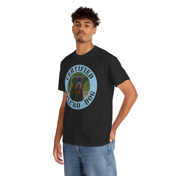 Certified Velcro Dog T‑Shirt — Funny Rottweiler Pet Owner Tee