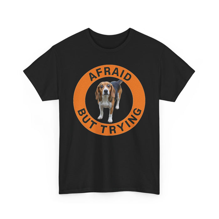 Beagle Afraid But Trying T‑Shirt — Cute Basset Hound Encouragement Tee