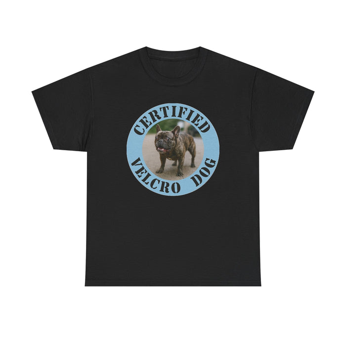 Certified Velcro Dog T-Shirt — Funny Pet Lover Tee