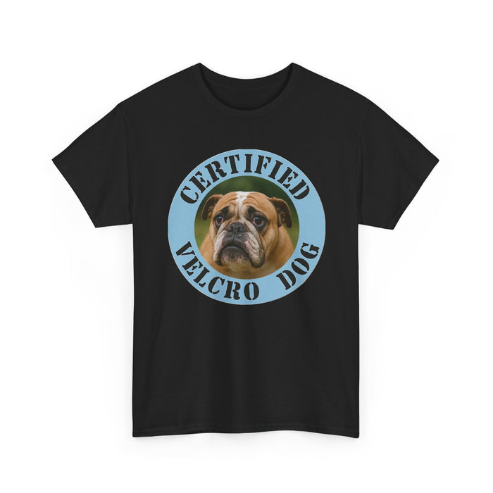 T-Shirt — "Certified Velcro Dog" Bulldog Graphic Tee