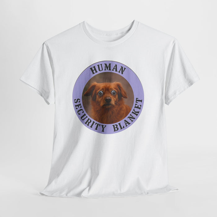 Dog "Human Security Blanket" Tee — Cute Rescue Pup Graphic T-Shirt