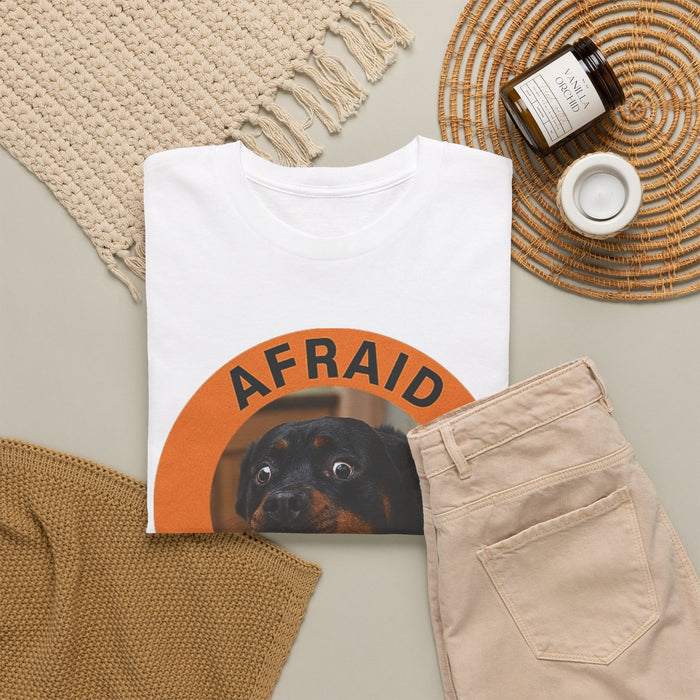 Afraid But Trying Dog T-Shirt