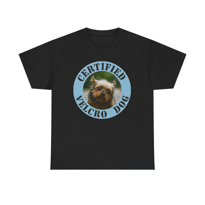 Certified Velcro Dog T-Shirt — Funny Small Dog Photo Tee