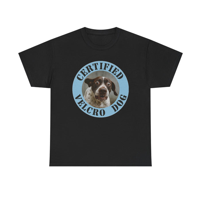 Certified Velcro Dog T‑Shirt — Funny Dog Lover Tee