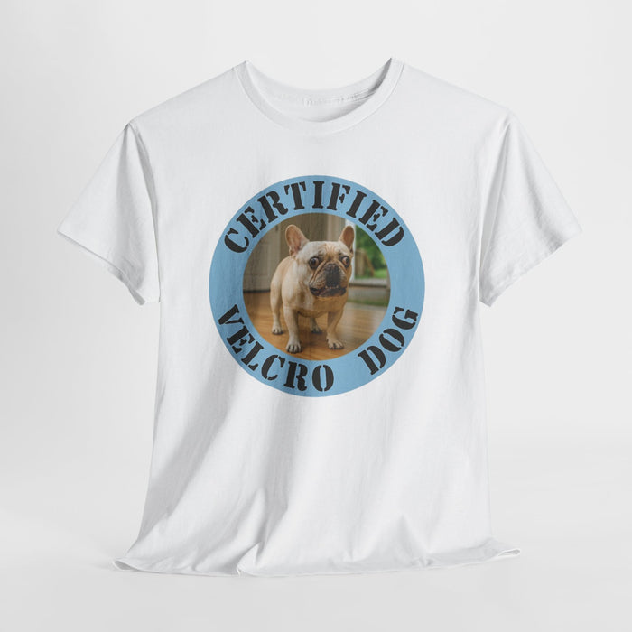 Certified Velcro Dog T‑Shirt — Funny French Bulldog Design