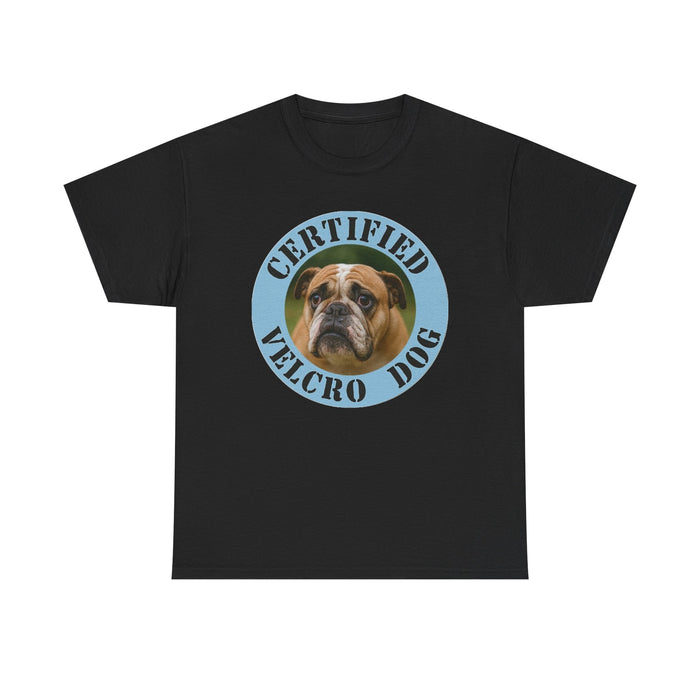 Certified Velcro Dog T‑Shirt — Funny Bulldog Pet Lover Tee
