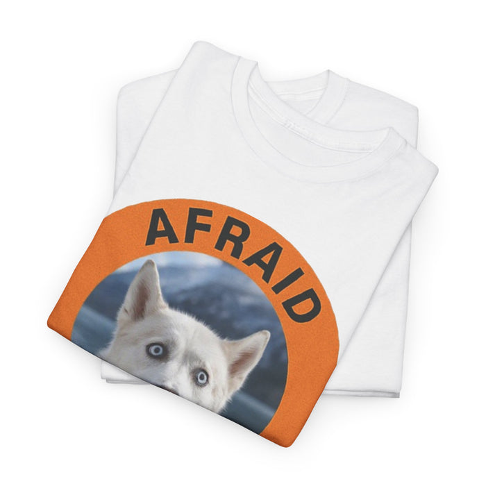 Husky Afraid But Trying Tee