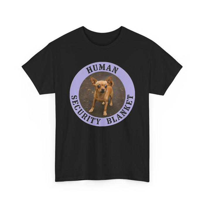 Dog Lover T-Shirt — "Human Security Blanket" Graphic Tee