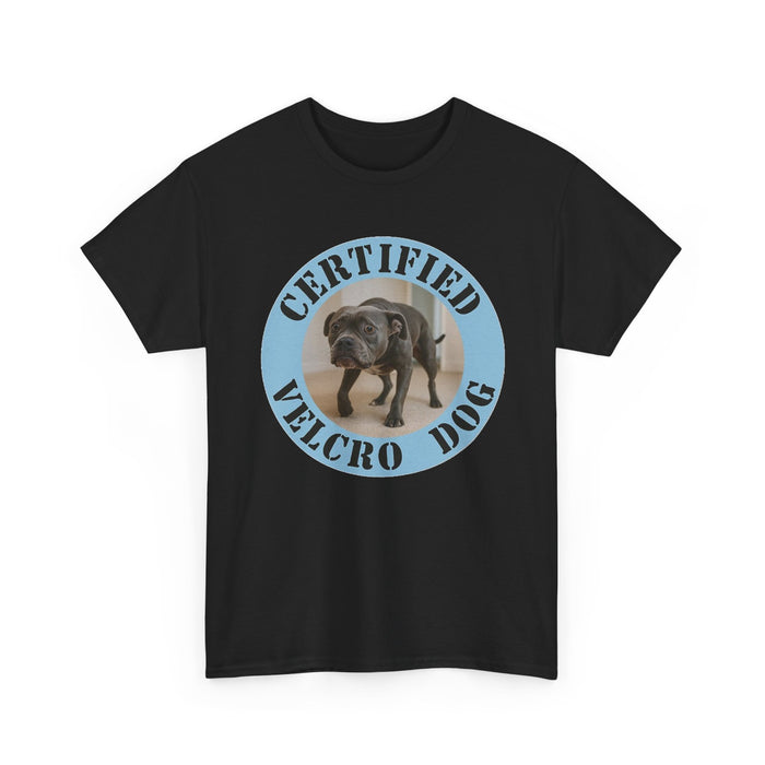 Certified Velcro Dog T-Shirt — Funny Pet Lover Tee