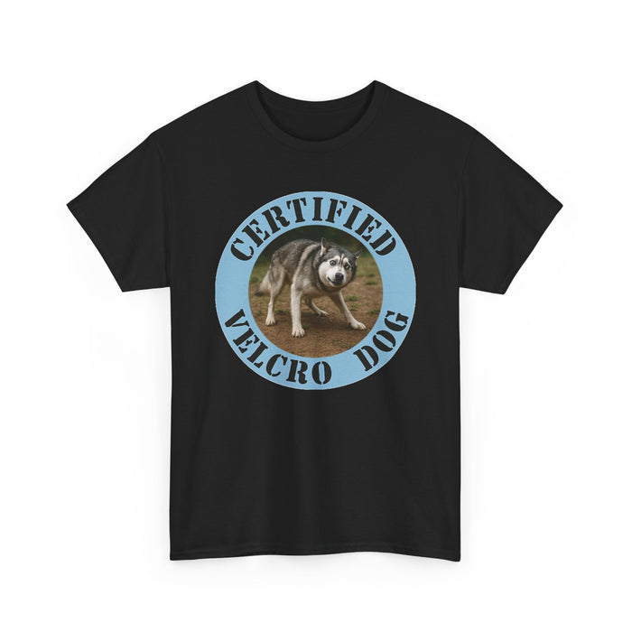 Certified Velcro Dog T-Shirt — Funny Dog Lover Tee