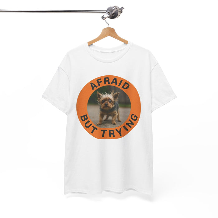 Afraid But Trying T-Shirt — Cute Yorkie Motivational Graphic Tee