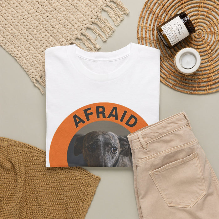 Afraid But Trying Dog T-Shirt