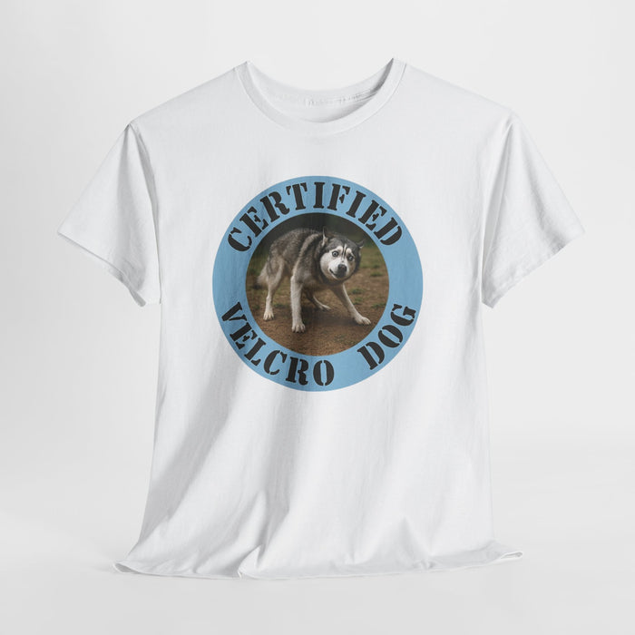 Certified Velcro Dog T-Shirt — Funny Dog Lover Tee