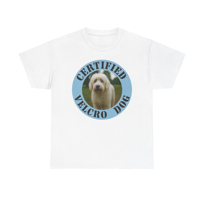 Old English Sheepdog Certified Velcro Dog T-Shirt — Funny Dog Lover Tee