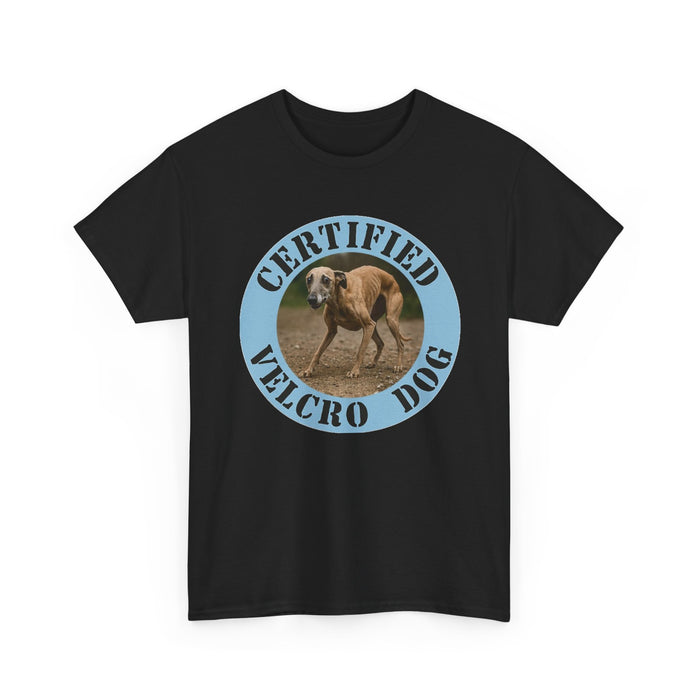 Certified Velcro Dog Tee — Funny Dog Lover T-Shirt
