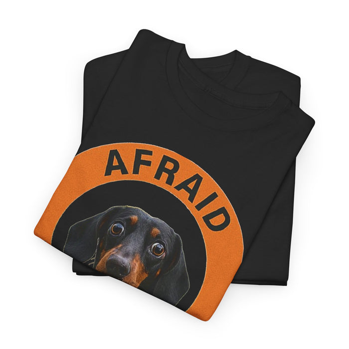 T-Shirt — 'Afraid But Trying' Dachshund Graphic Tee
